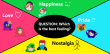 5.Happiness Vs Love vs Nostalgia VS Pride POW( Feb 18th - Jan 25th, 2025 )